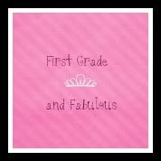FIRST GRADE AND FABULOUS