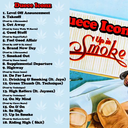 Duece Iconz - Up In Smoke