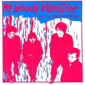 ThisIsYourBloodyValentine1985.jpg