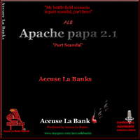 Apache papa 2.1 (Part Scandal)